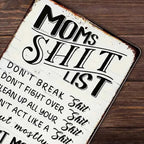 Vintage “Mom’s Sh*t List” Metal Sign
